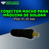 Conector Macho para máquina de Soldar
